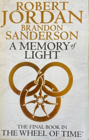 Robert Jordan - A Memory Of Light (Final Book of The Wheel Of Time)