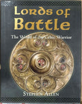 Stephen Allen - Lords Of Battle : The World Of The Celtic Warrior (Hardcover)