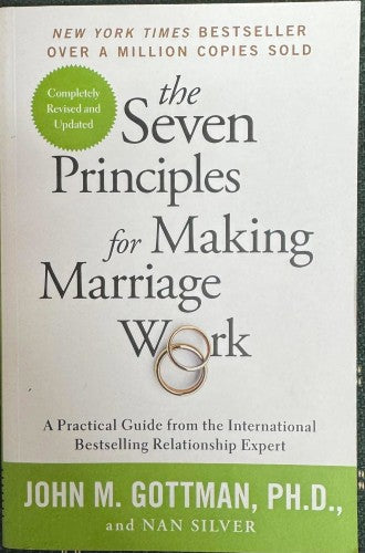 John Gottman - The Seven Principles For Making Marriage Work