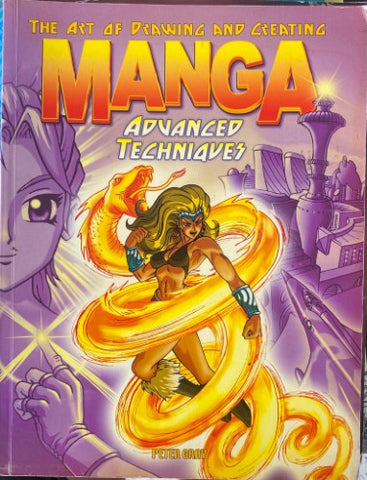 Peter Gray - The Art Of Drawing & Creating Manga : Advanced Techniques