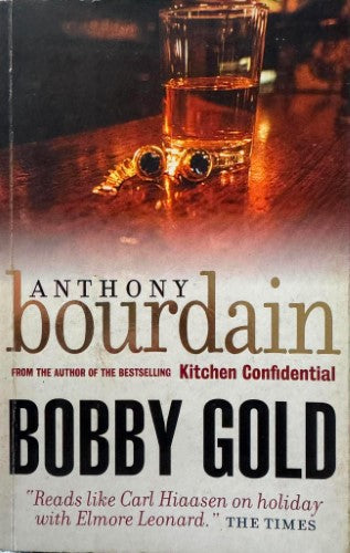 Anthony Bourdain - Bobby Gold