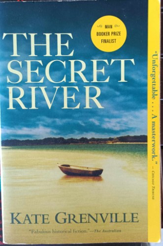 Kate Grenville - The Secret River