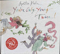 Quentin Blake - You're Only Young Twice (80th Birthday Edn) (Hardcover)