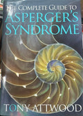 Tony Attwood - The Complete Guide To Asperger's Syndrome (Hardcover)