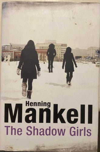 Henning Mankell - The Shadow Girls (Hardcover)