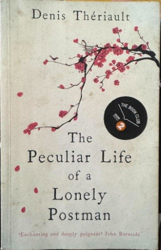 Denis Thériault - The Peculiar Life Of A Lonely Postman