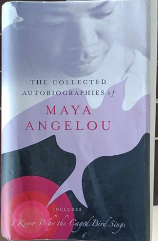 Maya Angelou - The Collected Autobiographies Of (Hardcover)