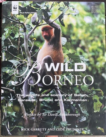 Nick Garbutt / Cede Prudente - Wild Borneo (Hardcover)