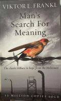 Viktor Frankl - Man's Search For Meaning