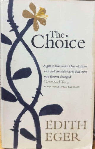 Edith Eger - The Choice