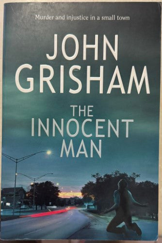 John Grisham - The Innocent Man