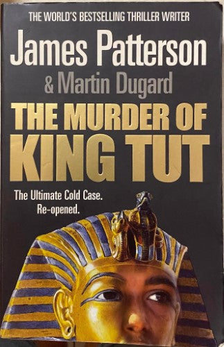 James Patterson / Martin Dugard - The Murder Of King Tut