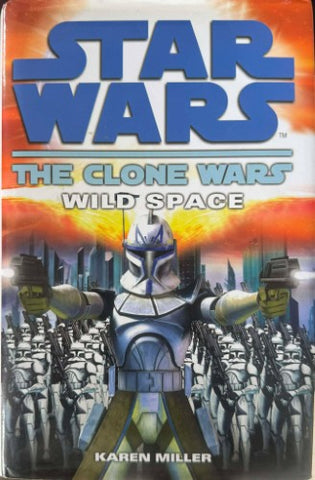 Star Wars - The Clone Wars : Wild Space (Hardcover)