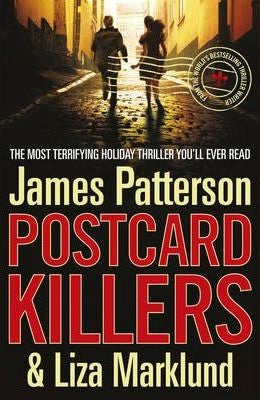 James Patterson / Liza Marklund - Postcard Killers