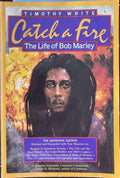 Timothy White - Catch A Fire : The Life Of Bob Marley