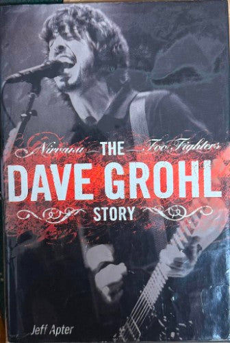 Jeff Apter - The Dave Grohl Story (Hardcover)