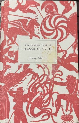 Jenny March - The Penguin Book Of Classical Myths (Hardcover)