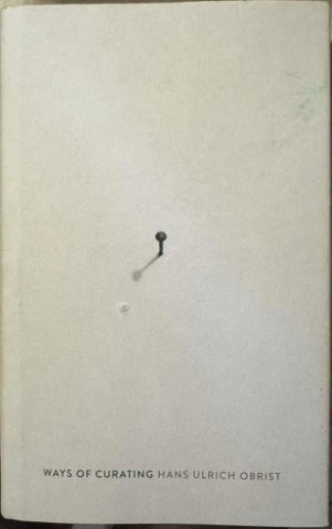 Hans Ulrich Obrist - Ways Of Curating (Hardcover)