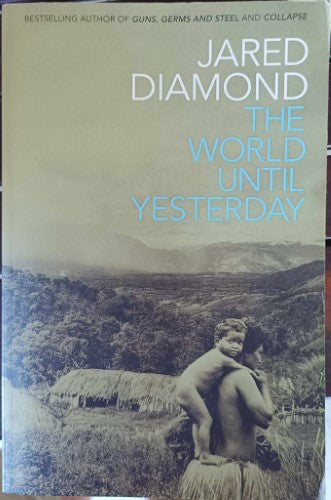 Jared Diamond - The World Until Yesterday