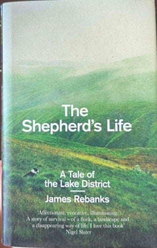 James Rebanks - The Shepherd's Life : A Tale Of The Lake District (Hardcover)
