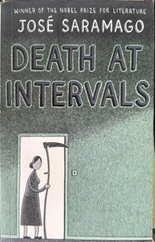 Jose Saramago - Death At Intervals