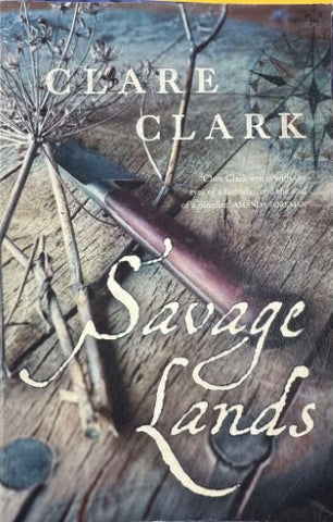 Clare Clark - Savage Lands