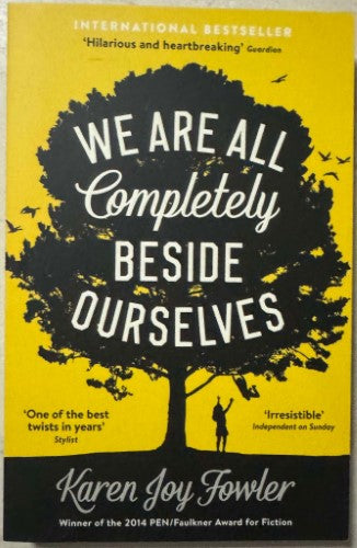 Karen Joy Fowler - We Are All Completely Beside Ourselves