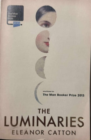 Eleanor Catton - The Luminaries