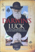 Patrick Armstrong - Darwin's Luck : Chance & Fortune In The Life & Work Of Charles Darwin (Hardcover)