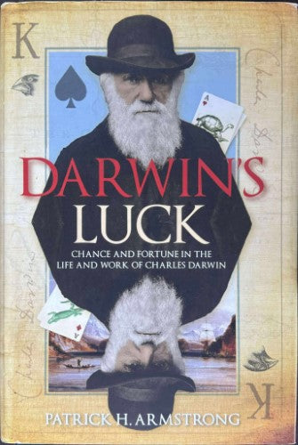 Patrick Armstrong - Darwin's Luck : Chance & Fortune In The Life & Work Of Charles Darwin (Hardcover)