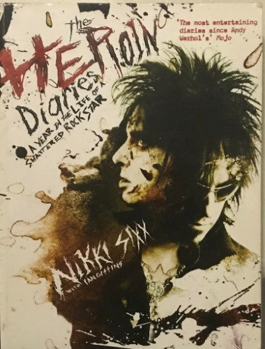 Nikki Sixx - The Heroin Diaries