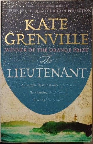 Kate Grenville - The Lieutenant