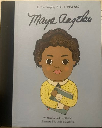 Lisbeth Kaiser / Leire Salaberria - Maya Angelou : Little People, Big Dreams (Hardcover)