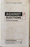David Van Reybrouck - Against Elections : The Case For Democracy