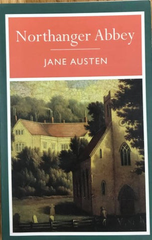 Jane Austen - Northanger Abbey