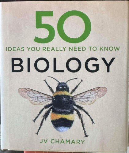 JV Chamary - 50 Ideas You Really Need To Know : Biology (Hardcover)