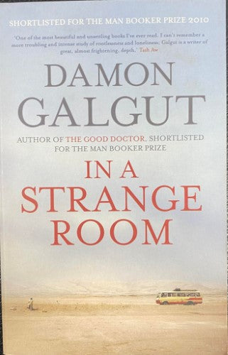 Damon Galgut - In A Strange Room