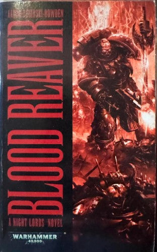 Aaron Dembski-Bowden - Warhammer 40,000 : Blood Reaver (A Night Lords Novel)