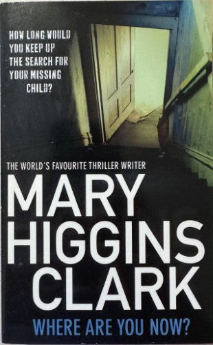 Mary Higgins Clark - Where Are You Now ?