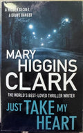 Mary Higgins Clark - Just Take My Heart