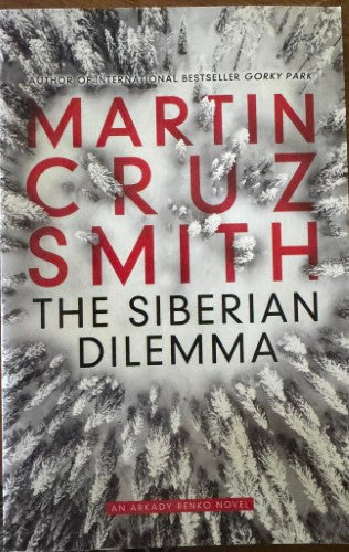 Martin Cruz Smith - The Siberian Dilemma