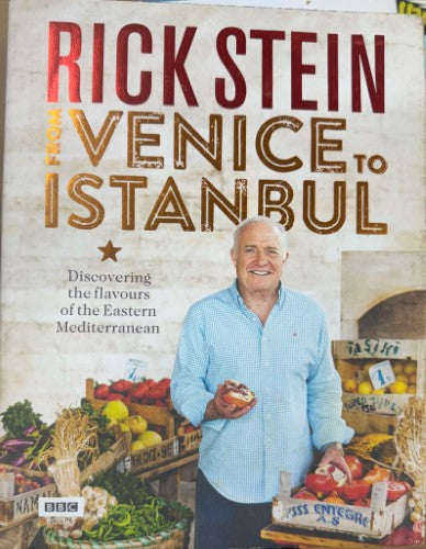 Rick Stein - From Venice To Istanbul (Hardcover)