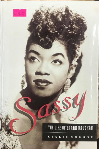 Lesley Gourse - Sassy : The Life Of Sarah Vaughan (Hardcover)