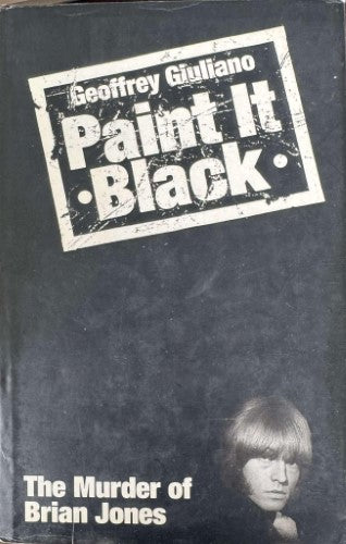 Geoffrey Giuliano - Paint It Black : The Murder Of Brian Jones