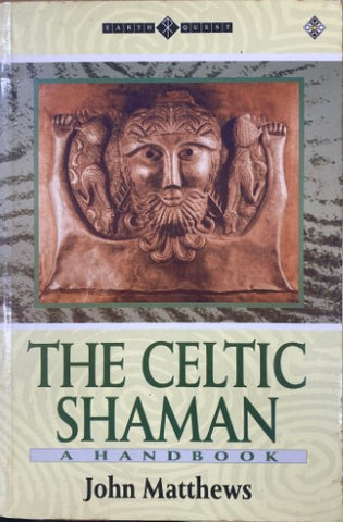 John Matthews - The Celtic Shaman : A Handbook