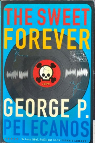 George Pelecanos - The Sweet Forever