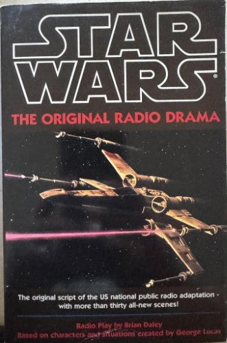 Brian Daley / George Lucas - Star Wars : The Original Radio Drama