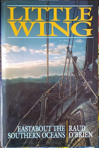 Raud O'Brien - Little Wing : Eastabout The Southern Oceans (Hardcover)