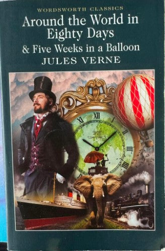 Jules Verne - Around The World in Eighty Days / Five Weeks In A Balloon
