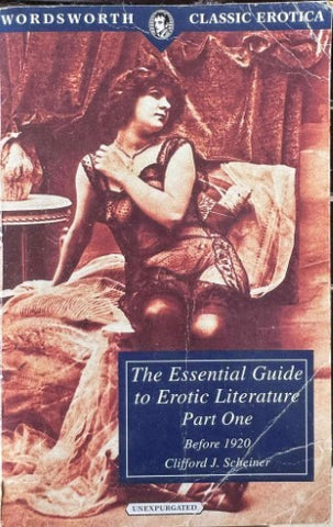 Clifford Scheiner - The Essential Guide To Erotic Literature Pt 2 (Before 1920)